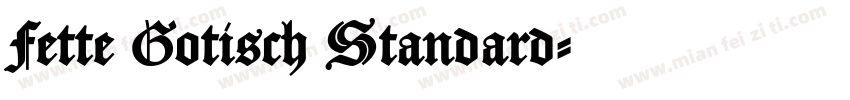 Fette Gotisch Standard字体转换